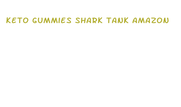 keto gummies shark tank amazon