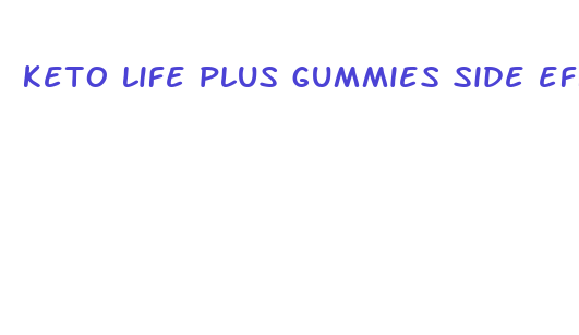 keto life plus gummies side effects