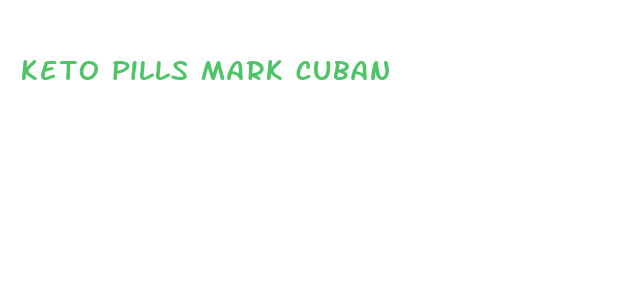 keto pills mark cuban