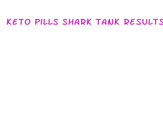 keto pills shark tank results