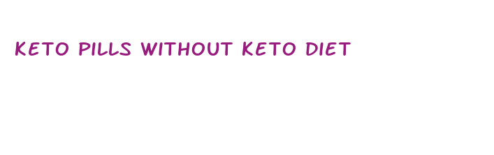 keto pills without keto diet