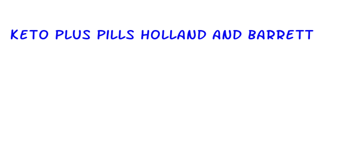 keto plus pills holland and barrett