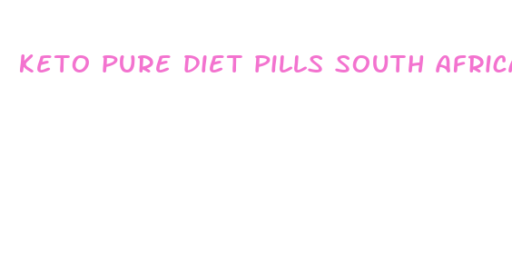 keto pure diet pills south africa