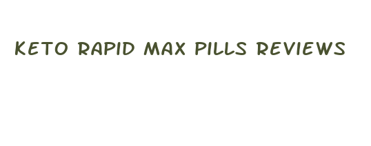 keto rapid max pills reviews