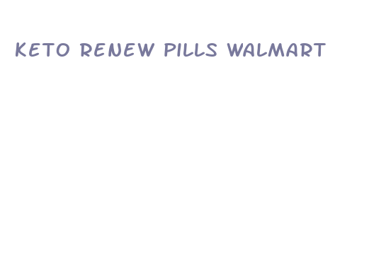 keto renew pills walmart