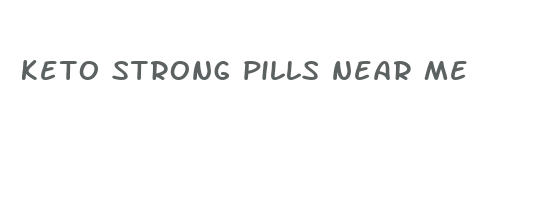 keto strong pills near me