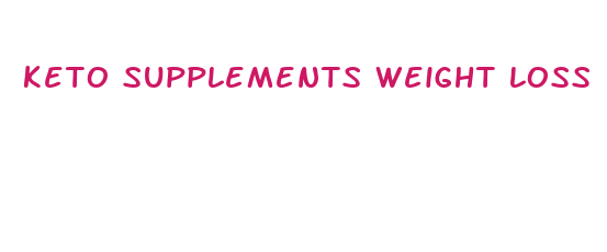 keto supplements weight loss