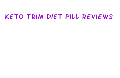 keto trim diet pill reviews