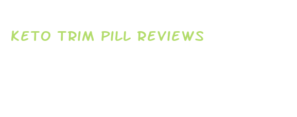 keto trim pill reviews