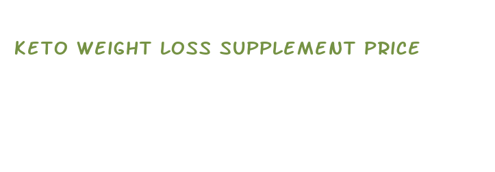 keto weight loss supplement price