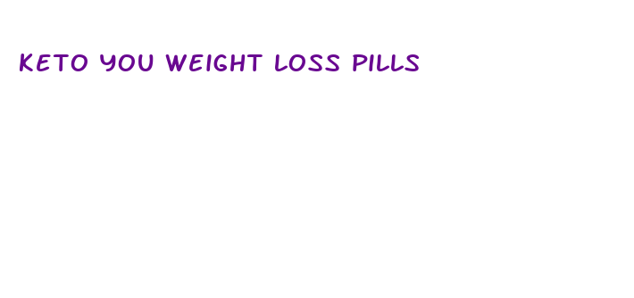 keto you weight loss pills