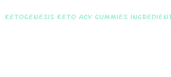 ketogenesis keto acv gummies ingredients