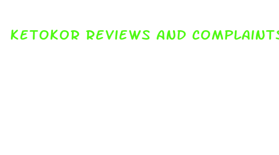 ketokor reviews and complaints