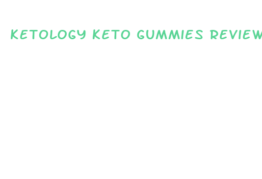 ketology keto gummies reviews