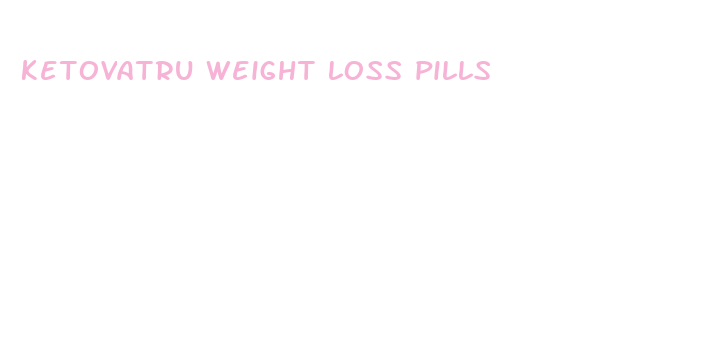 ketovatru weight loss pills