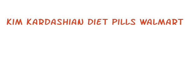 kim kardashian diet pills walmart