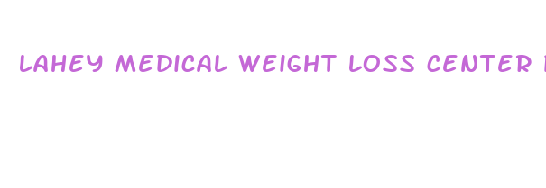 lahey medical weight loss center peabody