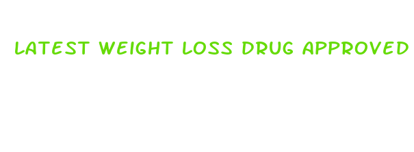 latest weight loss drug approved by fda