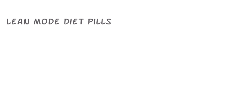 lean mode diet pills