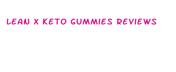 lean x keto gummies reviews