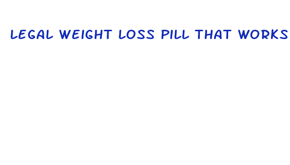 legal weight loss pill that works