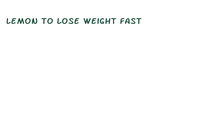 lemon to lose weight fast