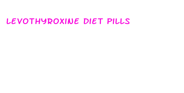 levothyroxine diet pills