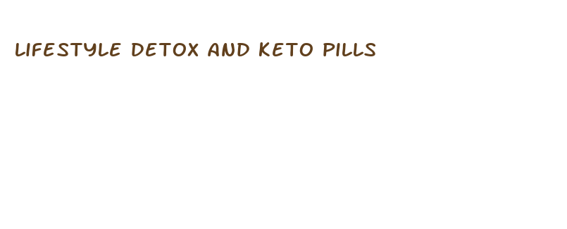 lifestyle detox and keto pills