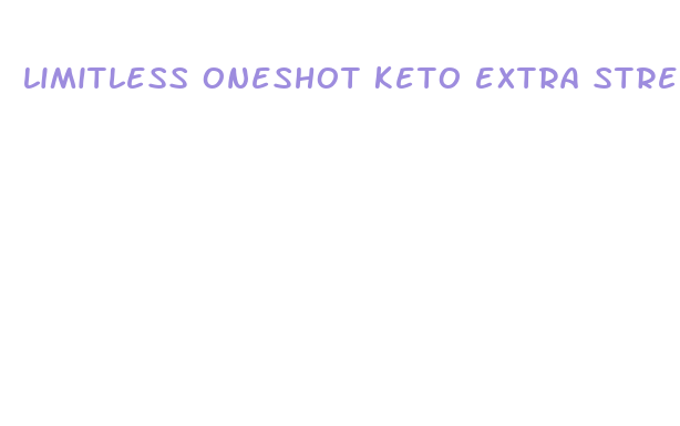 limitless oneshot keto extra strength pills