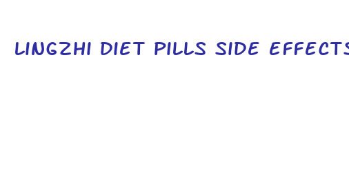 lingzhi diet pills side effects