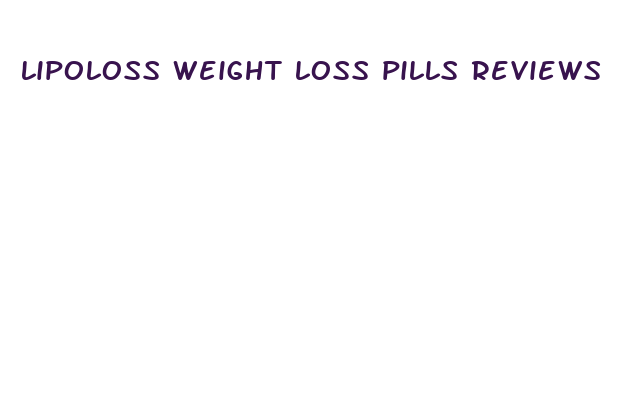 lipoloss weight loss pills reviews