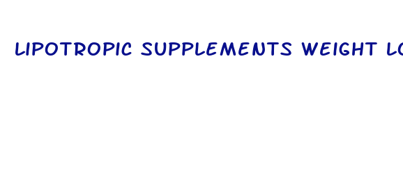 lipotropic supplements weight loss