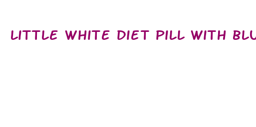 little white diet pill with blue specks