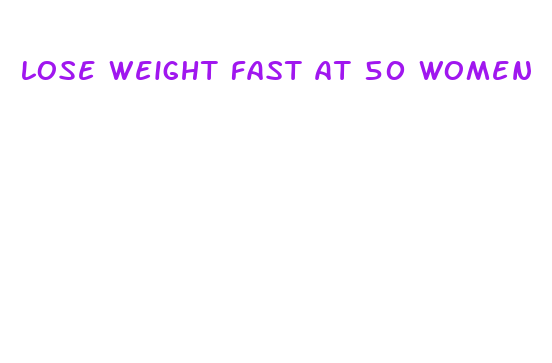 lose weight fast at 50 women