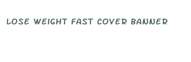 lose weight fast cover banner