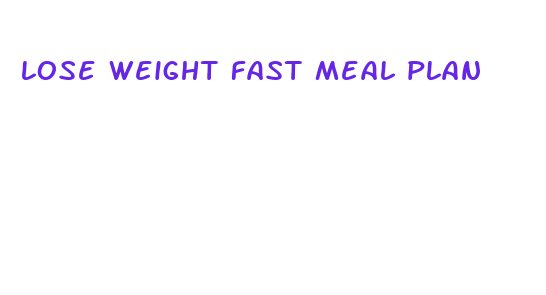 lose weight fast meal plan