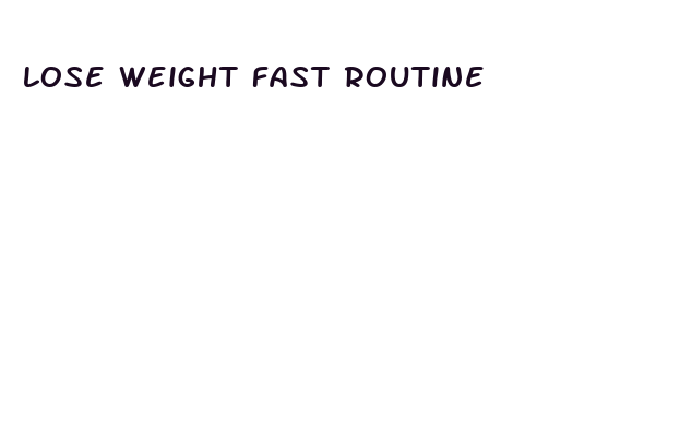 lose weight fast routine