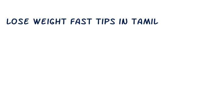 lose weight fast tips in tamil