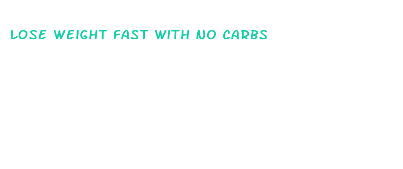 lose weight fast with no carbs