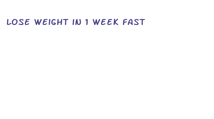 lose weight in 1 week fast