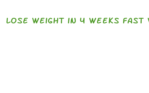 lose weight in 4 weeks fast workout