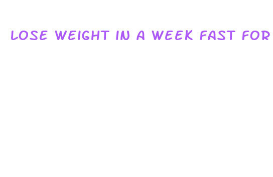 lose weight in a week fast for free