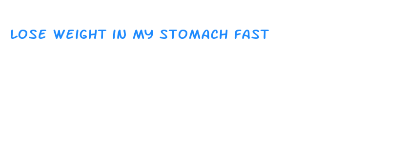 lose weight in my stomach fast