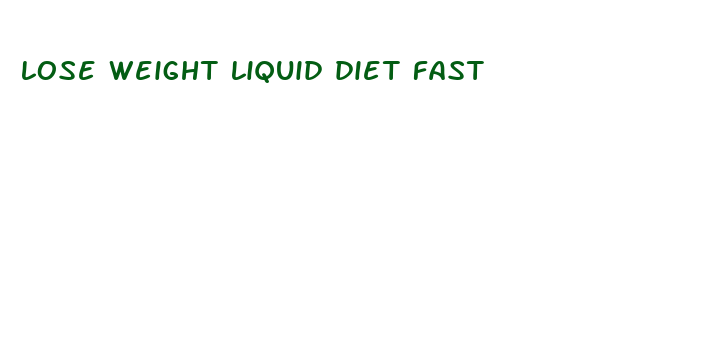 lose weight liquid diet fast