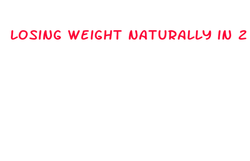 losing weight naturally in 2 weeks