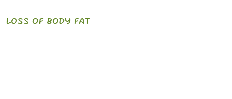 loss of body fat