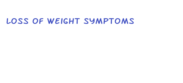 loss of weight symptoms