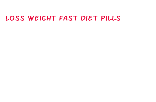 loss weight fast diet pills