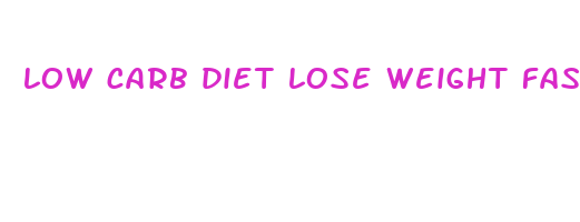 low carb diet lose weight faster