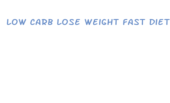 low carb lose weight fast diet